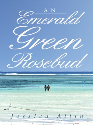 cover image of An Emerald Green Rosebud